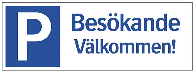 Product Image for Skylt Parkering Besökande Välkommen! 297x105 mm